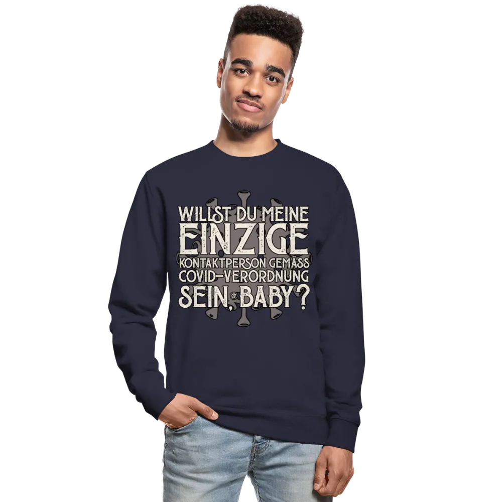 Willst du meine einzige Kontaktperson gemäss... - Pullover