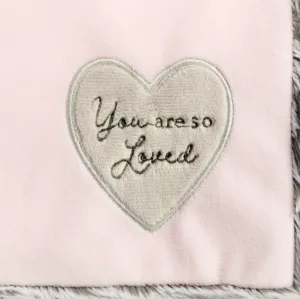 You Are So Loved Blanket