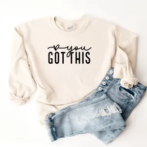 You Got This - Sweatshirt