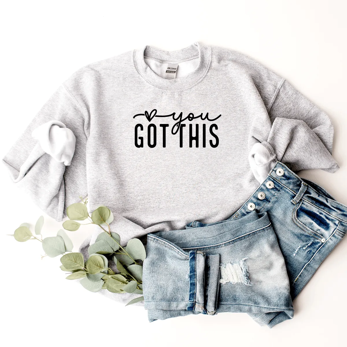 You Got This - Sweatshirt